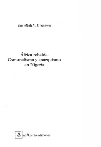 África rebelde : comunalismo y anarquismo en Nigeria