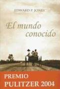 El Mundo Conocido / The Known World (Spanish Edition)