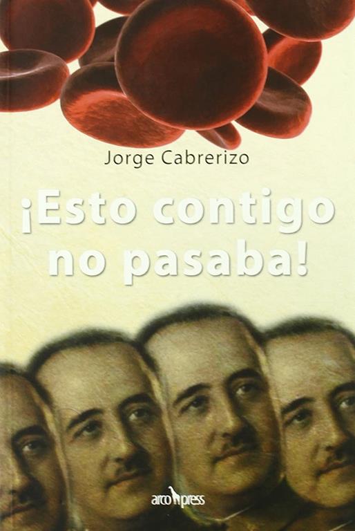 Esto contigo no pasaba (Spanish Edition)