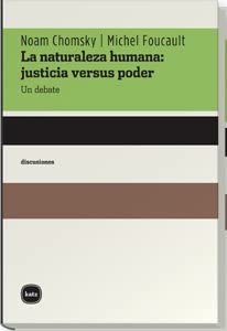 La naturaleza humana: justicia versus poder: Un debate (discusiones) (Spanish Edition)