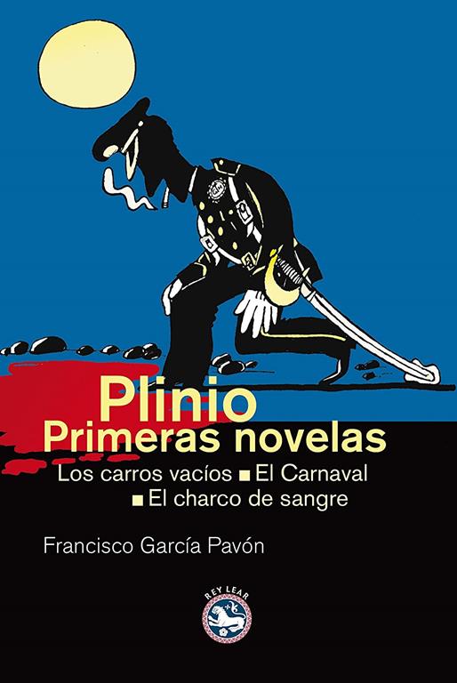 Plinio / Primeras novelas: Los carros vac&iacute;os / El Carnaval/ El charco de sangre (Literatura) (Spanish Edition)