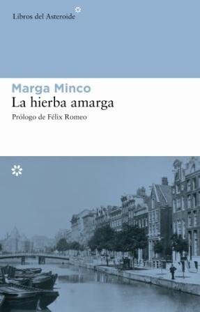 La hierba amarga (Libros del Asteroide) (Spanish Edition)