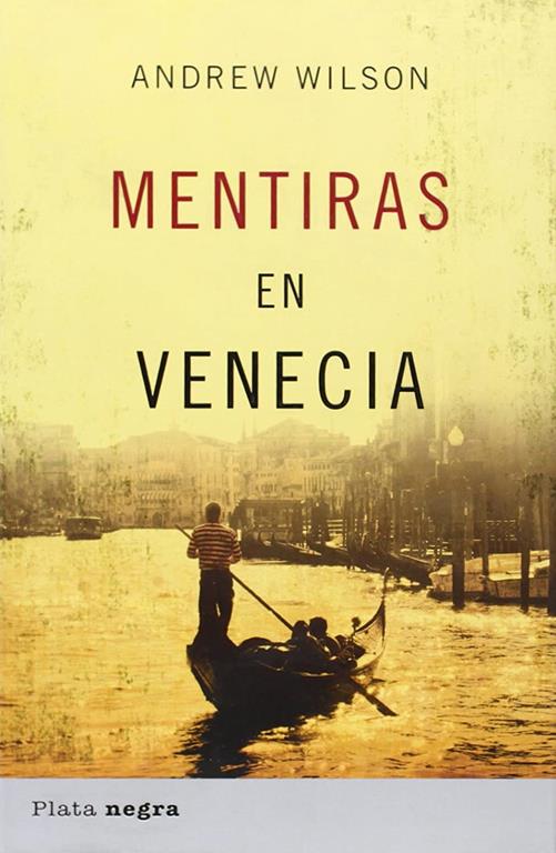 Mentiras en Venecia (Plata negra) (Spanish Edition)