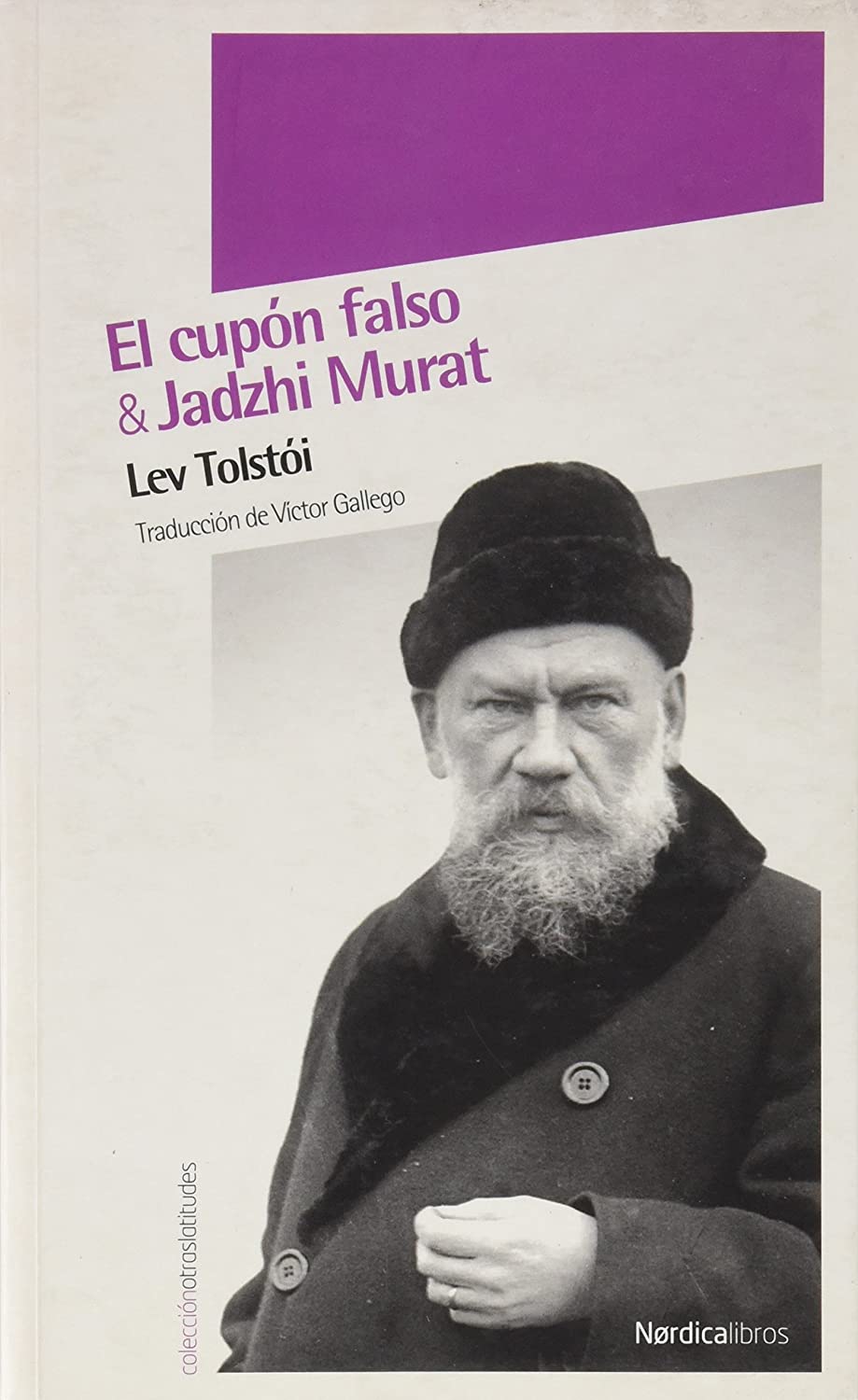 El cup&oacute;n falso &amp; Jadzhi Murat (Otras Latitudes) (Spanish Edition)