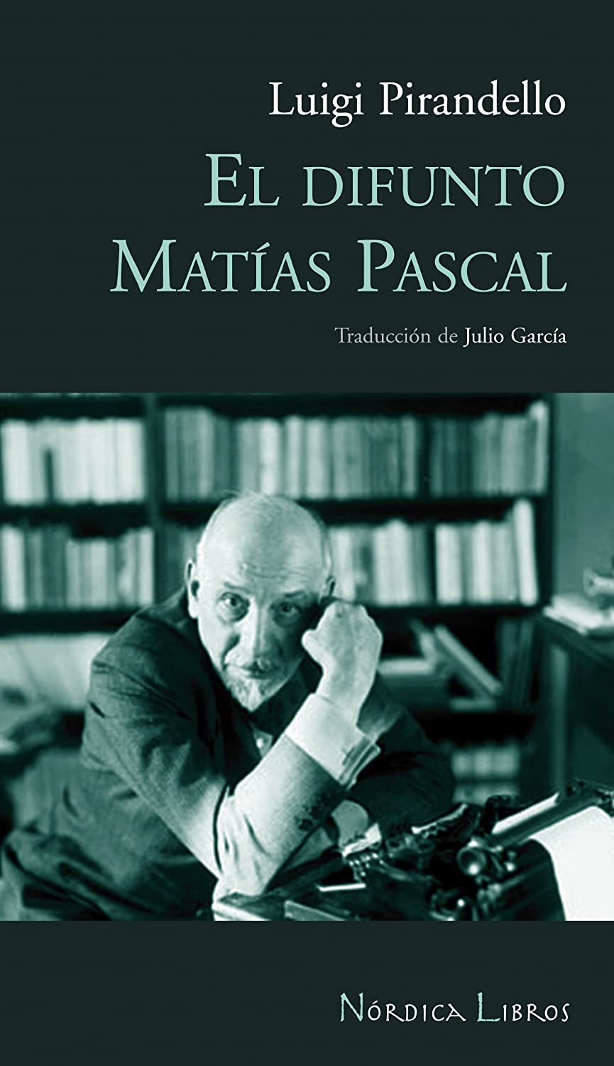 El difunto Mat&iacute;as Pascal (Otras Latitudes) (Spanish Edition)