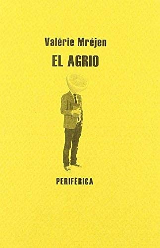 El Agrio (Biblioteca port&aacute;til) (Spanish Edition)