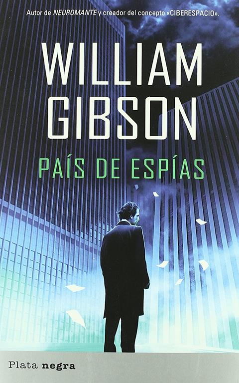 Pa&iacute;s de esp&iacute;as (Plata negra) (Spanish Edition)