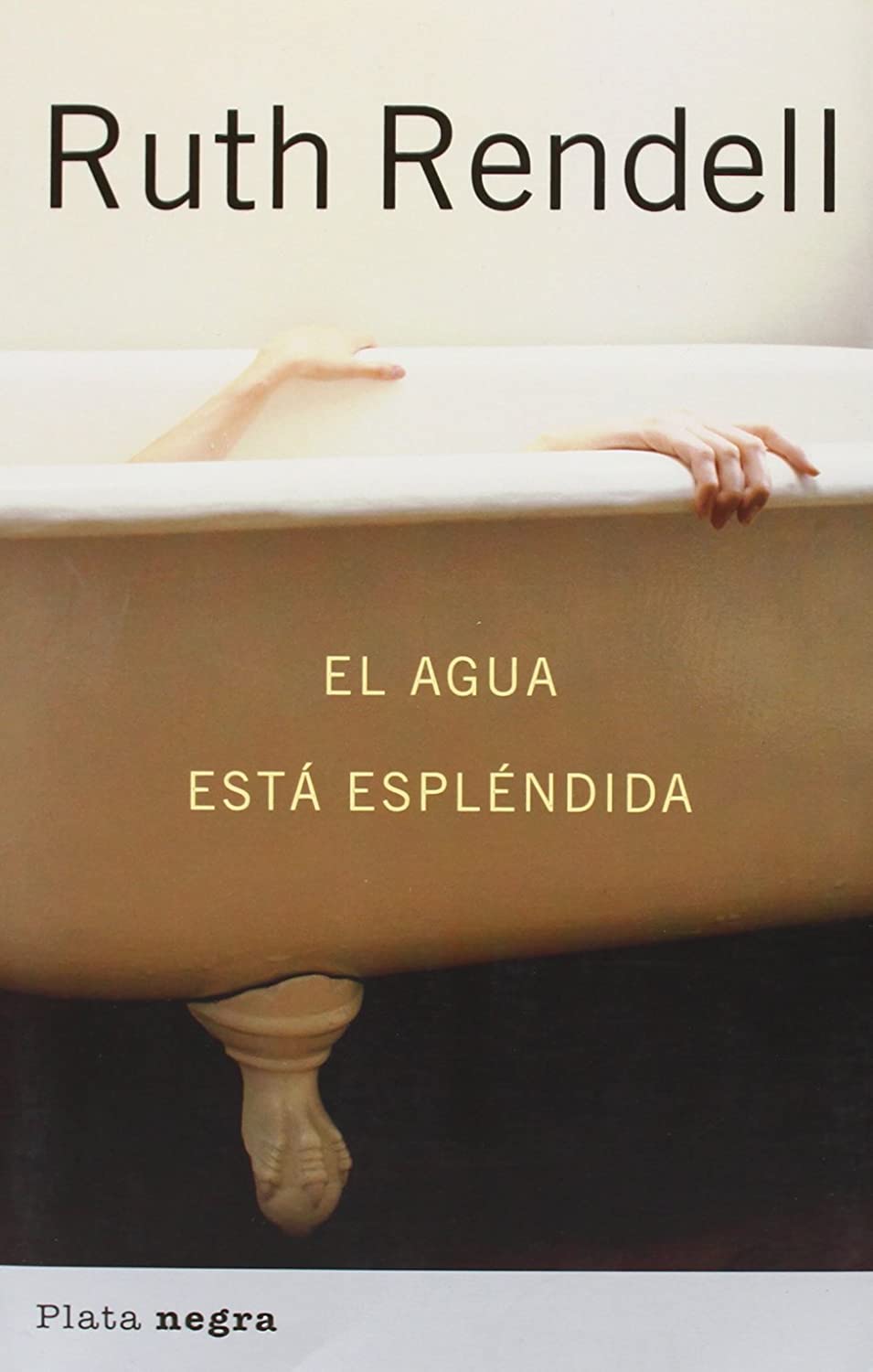 El agua est&aacute; espl&eacute;ndida (Plata negra) (Spanish Edition)