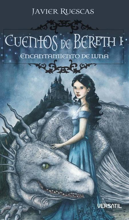 Cuentos de Bereth 4&ordf; ed: Cuentos de Bereth I. Encantamiento de luna (Spanish Edition)