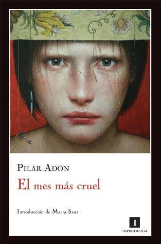 El mes m&aacute;s cruel (Impedimenta) (Spanish Edition)