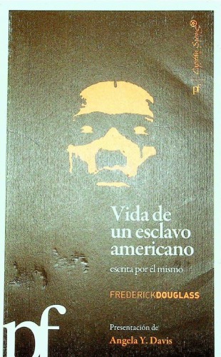 Vida de un esclavo americano contada por él mismo