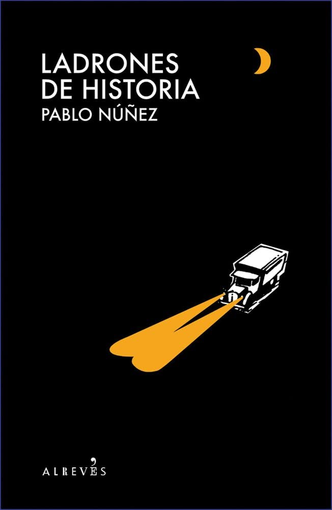 Ladrones de historia (Spanish Edition)