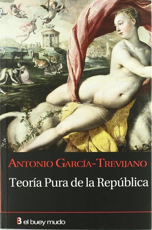 Teor&iacute;a pura de la rep&uacute;blica (Ensayo) (Spanish Edition)