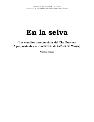 En la selva : los estudios desconocidos del Che Guevara, a propósito de sus "Cuadernos de lectura de Bolivia"