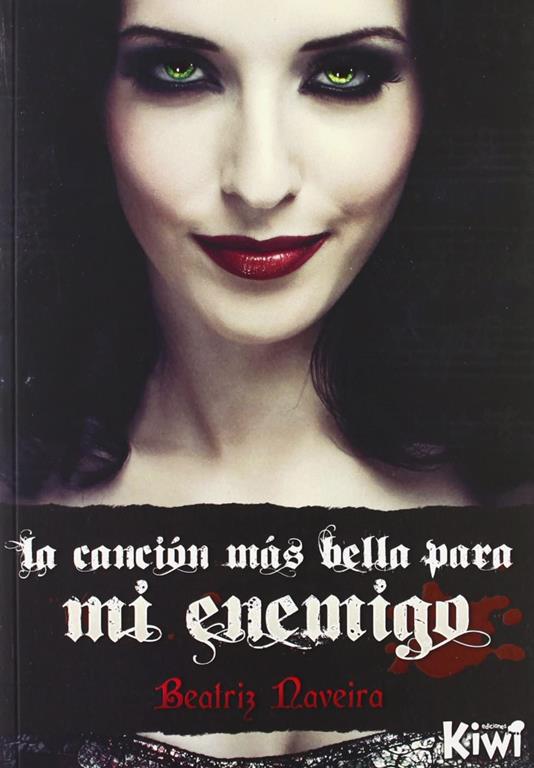 La canci&oacute;n m&aacute;s bella para mi enemigo (Spanish Edition)
