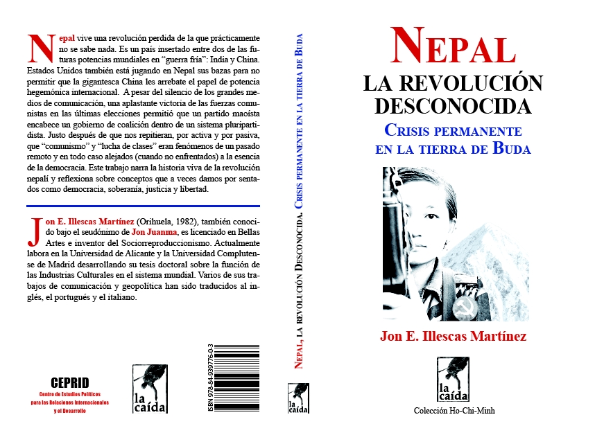 Nepal, la revolución desconocida : crisis permanente en la tierra deBuda