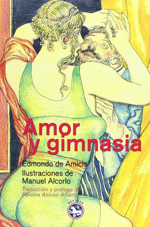 Amor y gimnasia (Literatura Rey Lear) (Spanish Edition)