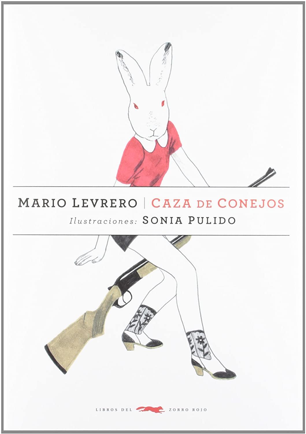 Caza de conejos (SERIE ILLUSTRATA / ENCUENTROS / HISPANOAMERICANA) (Spanish Edition)