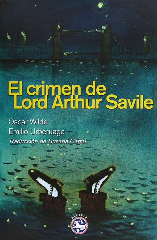 El crimen de Lord Arthur Savile (Literatura Rey Lear) (Spanish Edition)