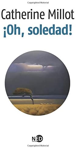 &iexcl;Oh, soledad! (LA PALABRA EXTREMA) (Spanish Edition)