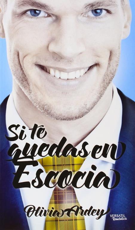 Si te quedas en Escocia (Spanish Edition)