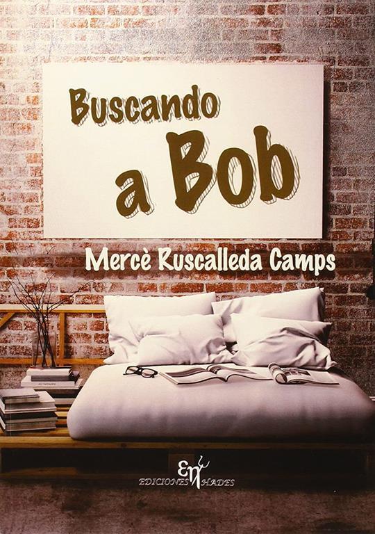 Buscando a Bob (Spanish Edition)