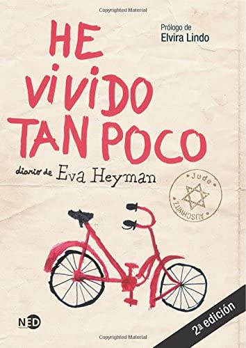 He vivido tan poco: Diario de Eva Heyman (LA PALABRA EXTREMA) (Spanish Edition)