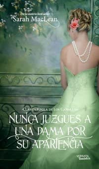 Las Reglas de los Canallas: Nunca juzgues a una dama por su apariencia: Cuarta Regla de los Canallas (Spanish Edition)