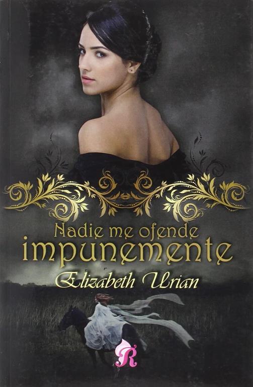 Nadie me ofende impunemente (Spanish Edition)