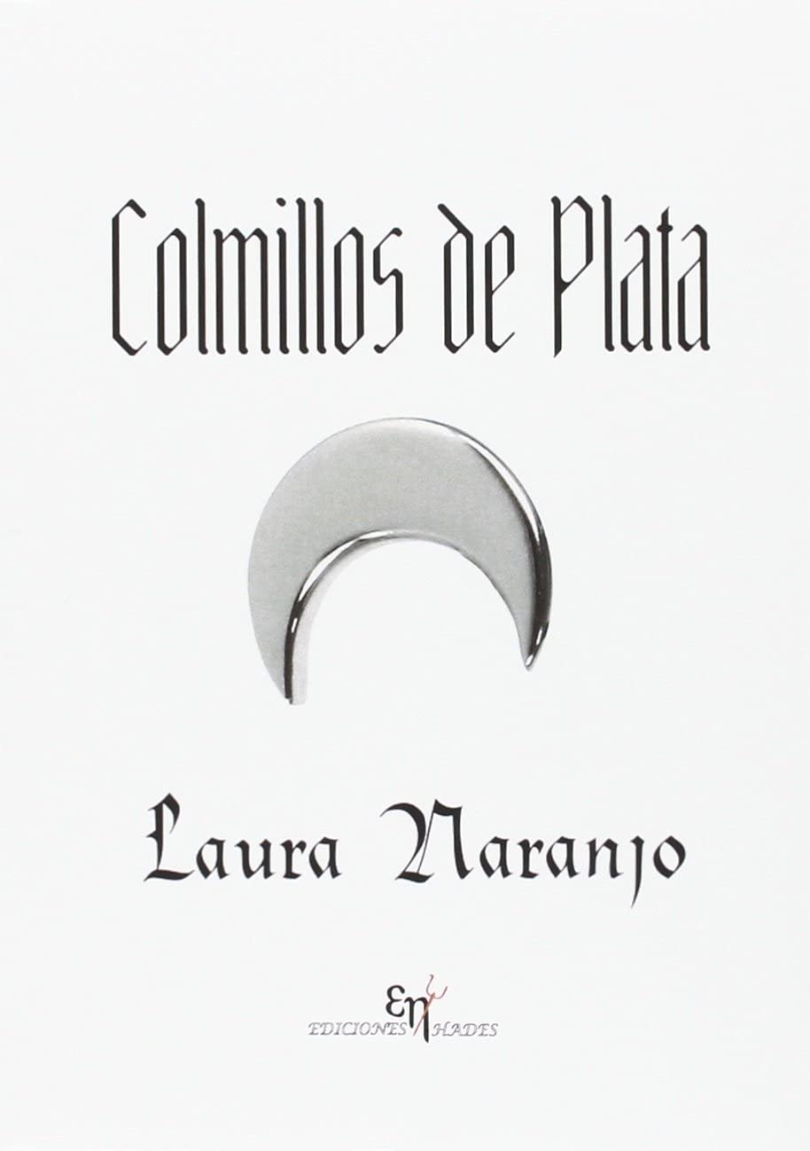 Colmillos de Plata (Spanish Edition)