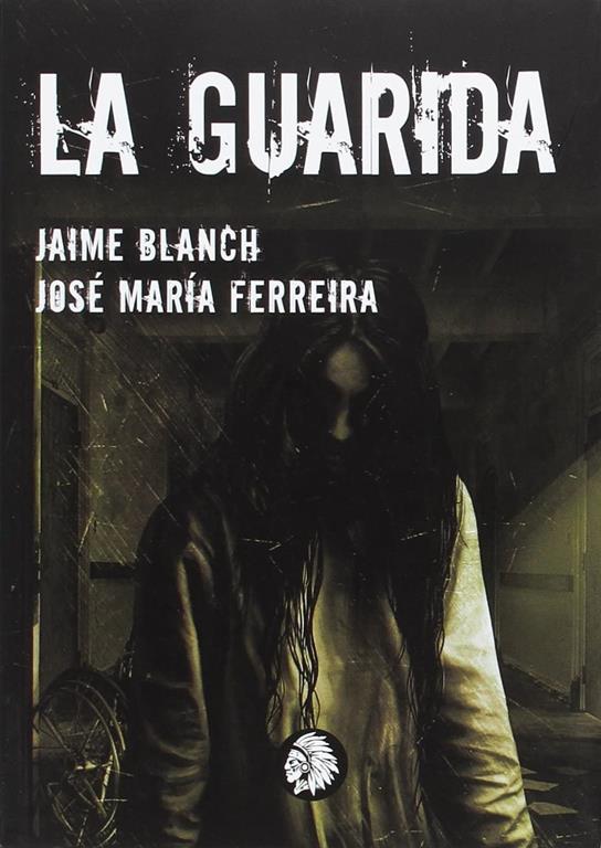 La guarida (Spanish Edition)