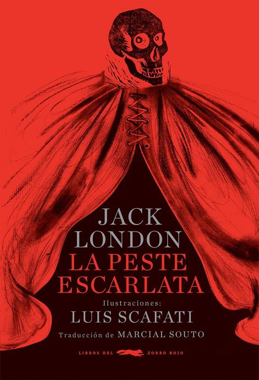 La peste escarlata (r&uacute;stica) (Libros del Zorro Rojo) (Spanish Edition)