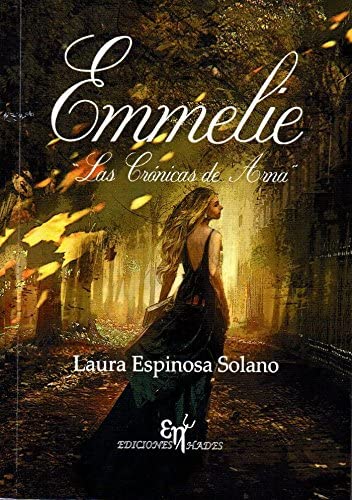 Emmelie: Las cr&oacute;nicas de Arna (Spanish Edition)