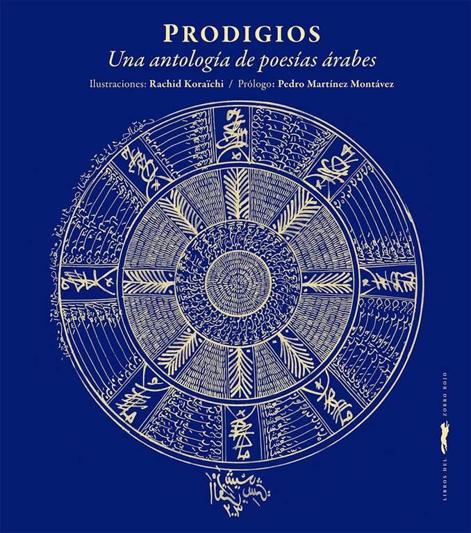 Prodigios: Una antolog&iacute;a de poes&iacute;as &aacute;rabes (Spanish Edition)