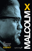 Malcom X--Autobiografía contada por Alex Haley