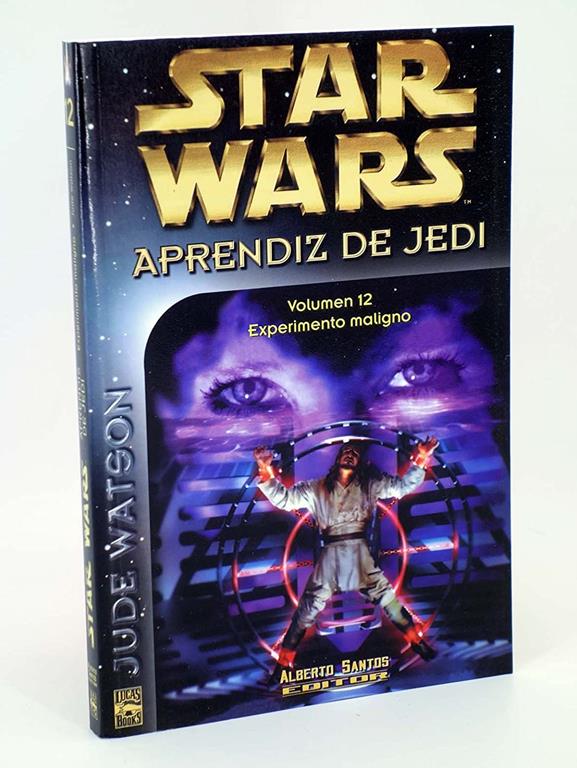 Experimento maligno (Star Wars Aprendiz De Jedi / Star Wars: Jedi Apprentice) (Spanish Edition)