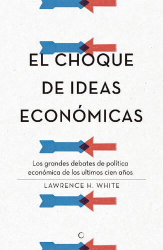 El Choque de Ideas Económicas