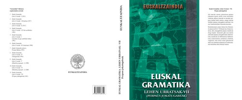 Euskal gramatika lehen urratsak-VII. (Perpaus jokatugabeak : denborazkoak, kausazkoak eta helburuzkoak, baldintzazkoak, kontzesiozkoak, moduzkoak, erlatiboak eta osagarriak)