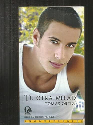 Tu otra mitad (Inconfesables) (Spanish Edition)