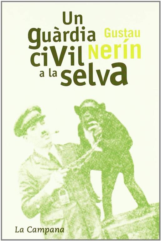 Un gu&agrave;rdia civil a la selva (Catalan Edition)