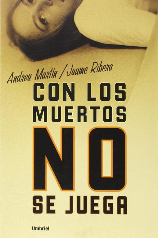 Con los muertos no se juega (G&eacute;nero negro) (Spanish Edition)