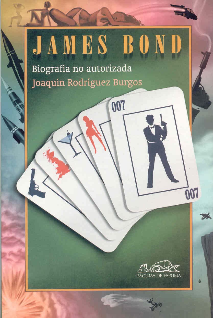 James Bond: Biograf&iacute;a no autorizada del agente 007 (Voces/ Ensayo) (Spanish Edition)