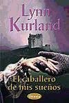 El caballero de mis sue&ntilde;os (Spanish Edition)