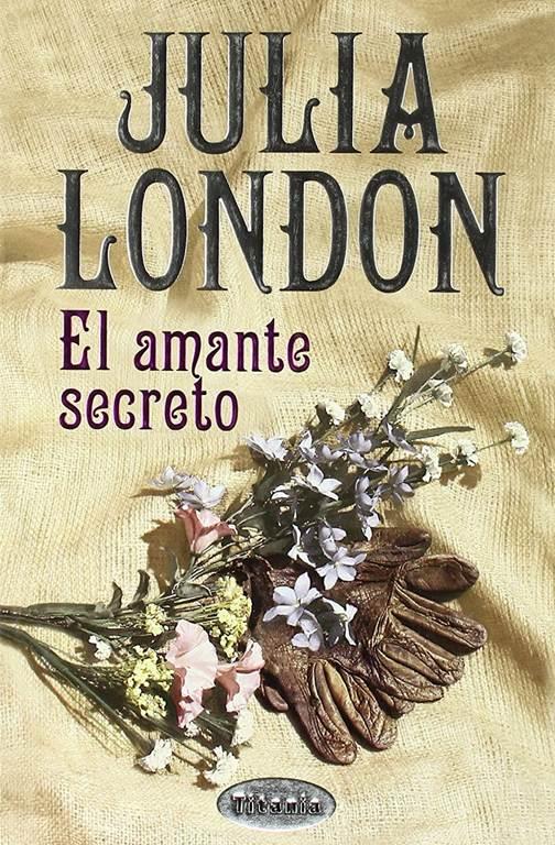 El amante secreto (Titania &eacute;poca) (Spanish Edition)