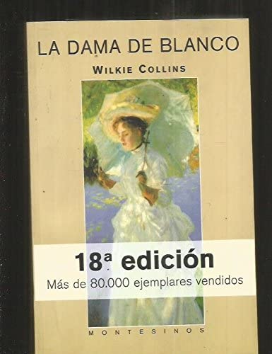 La dama de blanco (Biblioteca Wilkie Collins) (Spanish Edition)