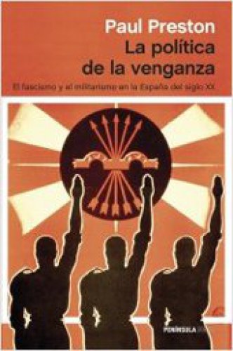 La pol&iacute;tica de la venganza (Spanish Edition)