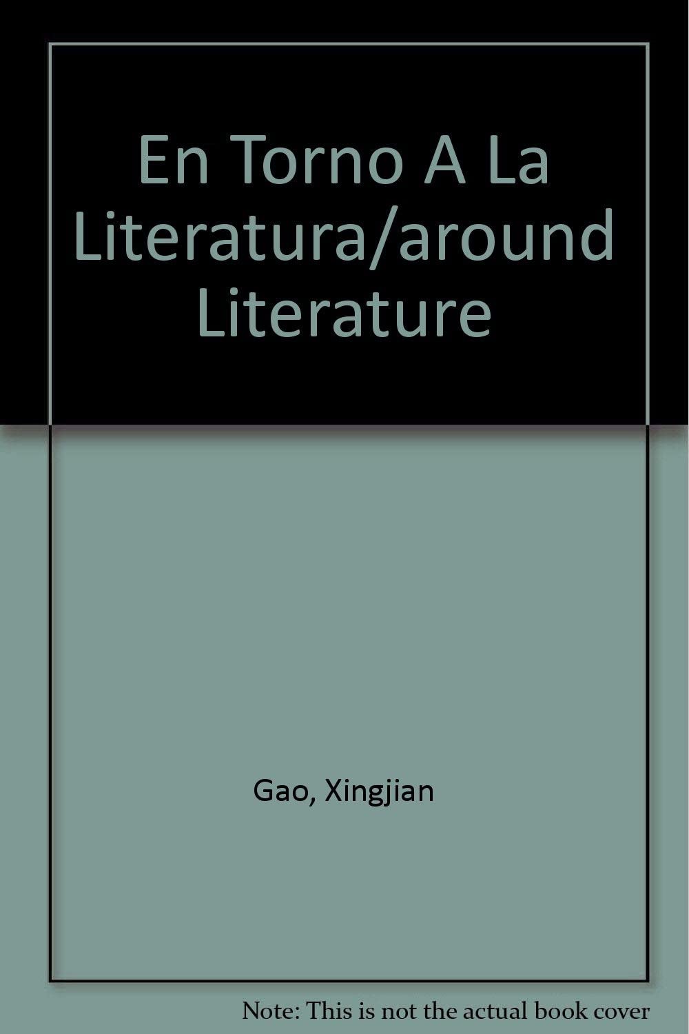 En Torno A La Literatura/around Literature (Spanish Edition)