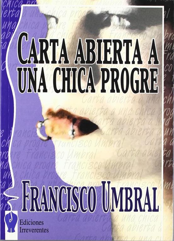 Carta abierta a una chica progre (Narrativa) (Spanish Edition)