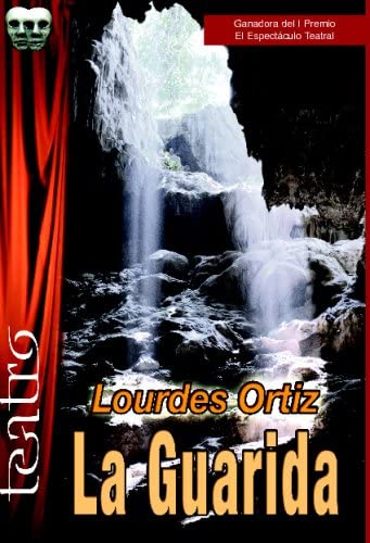 La guarida (Colecci&oacute;n de teatro) (Spanish Edition)