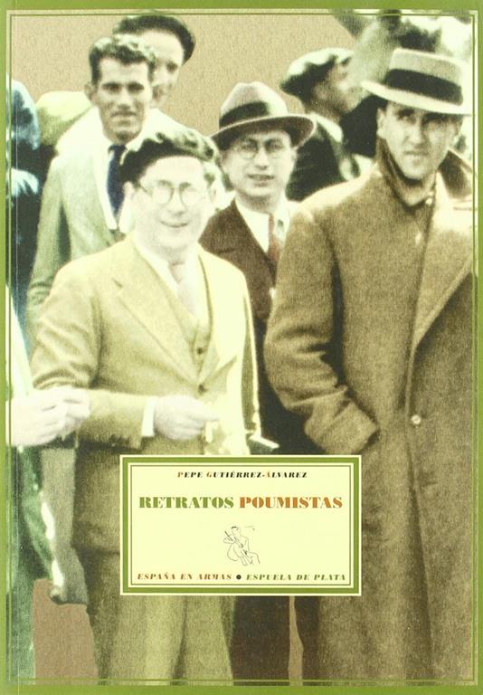 Retratos poumistas (Espa&ntilde;a en Armas) (Spanish Edition)